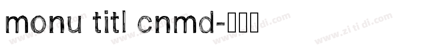 monu titl cnmd字体转换